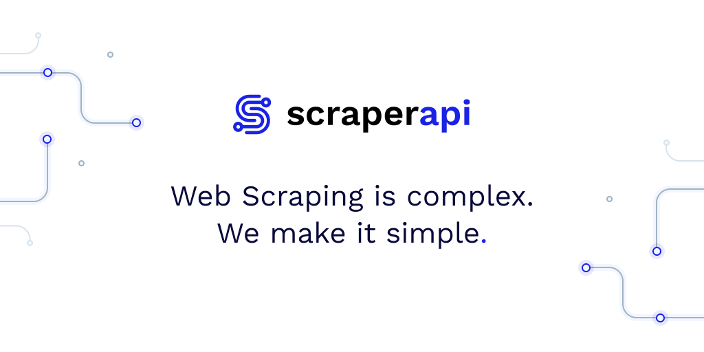ScraperAPI - The Proxy API For Web Scraping